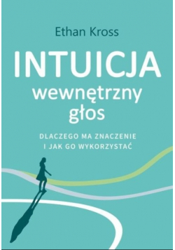 Intuicja. Wewnętrzny głos