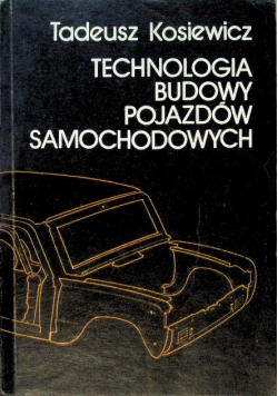 Technologia budowy pojazdów samochodowych