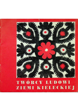 Twórcy ludowi ziemi Kieleckiej