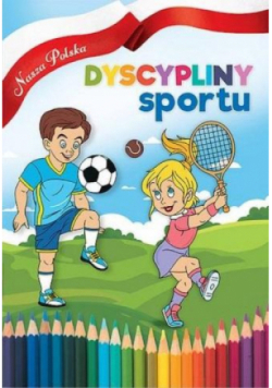 Nasza Polska. Dyscypliny sportu