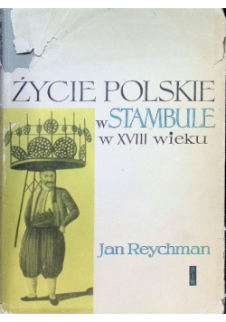 Życie polskie w Stambule w XVIII wieku