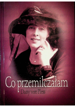 Co przemilczałam