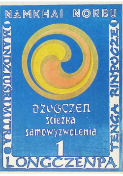 Dzogczen ścieżka samowyzwolenia Tom 1