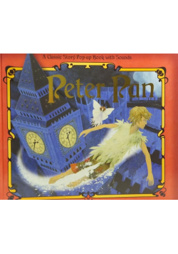 Peter Pan: A Classic Pop-up Story with Sounds