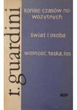 Koniec czasów nowożytnych Świat i osoba