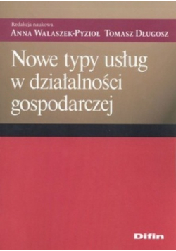 Nowe typy usług w działalności gospodarczej