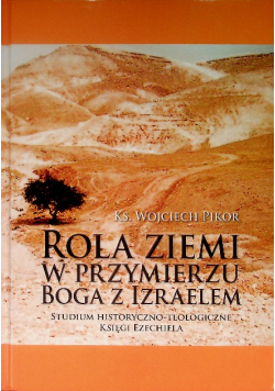 Rola Ziemi w Przymierzu Boga z Izraelem