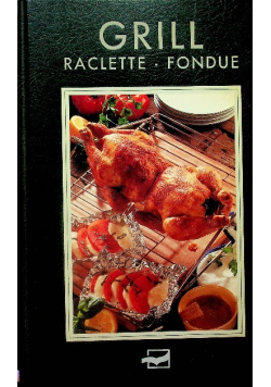 Grill Raclette Fondue