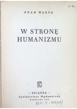 W stronę humanizmu 1949 r.