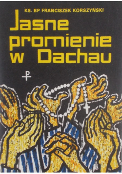 Jasne promienie w Dachau