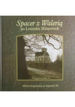 Spacer z Walerią po Letnisku Milanówek