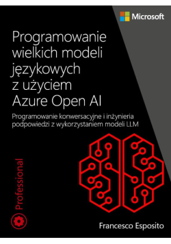 Programowanie wielkich modeli Językowych z użyciem Azure Open AI