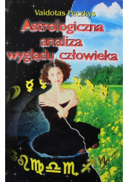 Astrologiczna analiza wyglądu człowieku