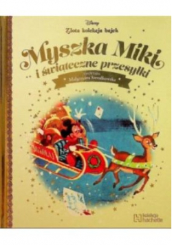 Złota kolekcja Bajek Disney Tom 17 Myszka Miki i świąteczne przesyłki