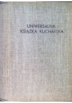 Uniwersalna książka kucharska ok 1923r.