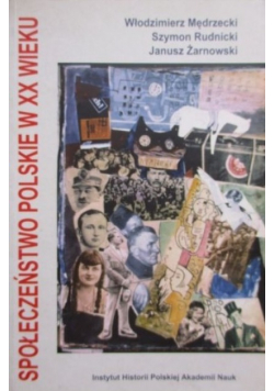 Społeczeństwo polskie w XX wieku
