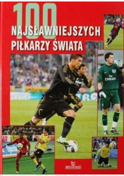 100 najsławniejszych piłkarzy świata