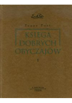 Księga dobrych obyczajów Tom 1