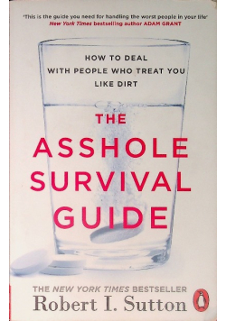 The Asshole Survival Guide