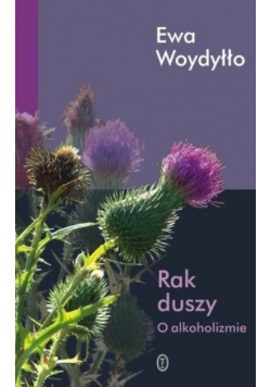 Rak duszy o alkoholizmie
