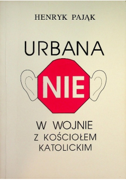 Urbana nie w wojnie z kościołem katolickim