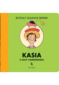 Kasia z ulicy Czereśniowej