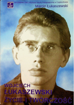 Wojciech Łukaszewski życie i twórczość