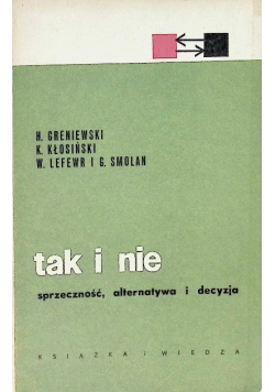 Tak i nie sprzeczność alternatywa i decyzja