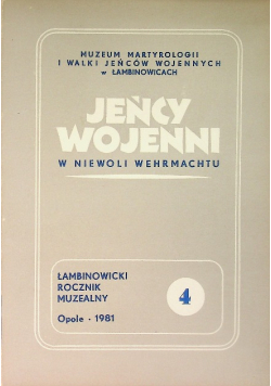 Jeńcy wojenni w niewoli Wehrmachtu Tom 4
