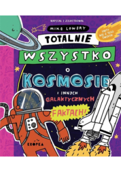 Totalnie wszystko o kosmosie