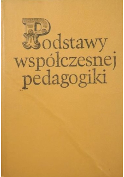 Podstawy współczesnej pedagogiki