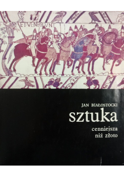 Sztuka cenniejsza niż złoto Tom I