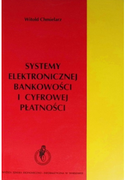 Systemy elektronicznej  bankowości i cyfrowej płatności