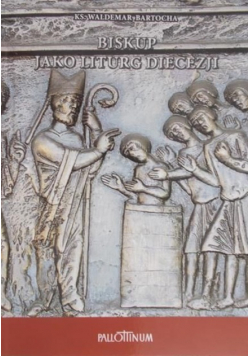 Biskup jako Liturg Diecezji