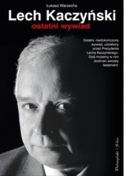 Lech Kaczyński ostatni wywiad