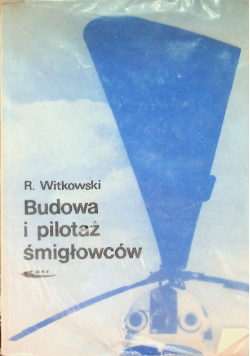 Budowa i pilotaż śmigłowców