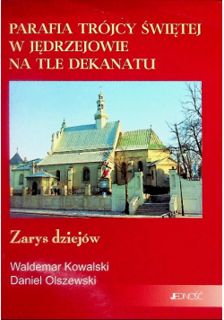 Parafia Trójcy Świętej w Jędrzejowie na tle dekanatu