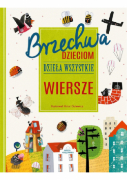 Brzechwa dzieciom Dzieła wszystkie wiersze