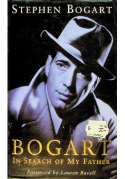 Bogart In search of my father