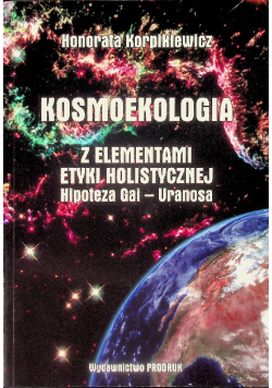 Kosmoekologia z elementami etyki holistycznej, Hipoteza Gai - Uranosa