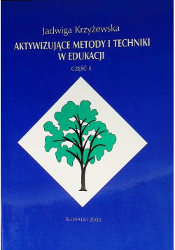 Aktywizujące metody i techniki w edukacji Część 2