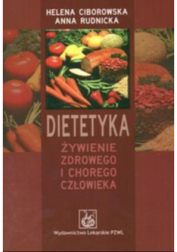 Dietetyka Żywienie zdrowego i chorego człowieka