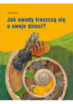 Jak owady troszczą się o swoje dzieci