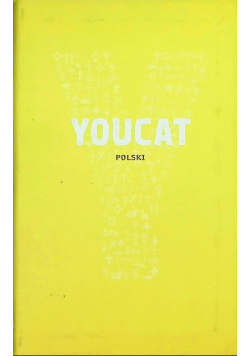 Youcat polski Katechizm Kościoła Katolickiego dla młodych