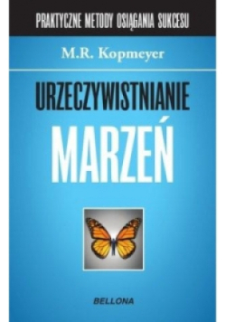 Urzeczywistnianie marzeń