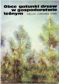 Obce gatunki drzew w gospodarstwie leśnym