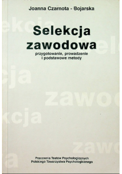 Selekcja zawodowa przygotowanie, prowadzenie i podstawowe metody