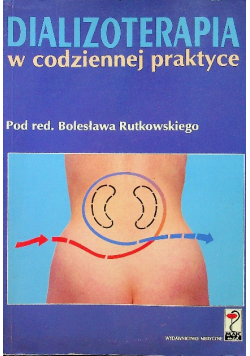 Dializoterapia w codziennej praktyce