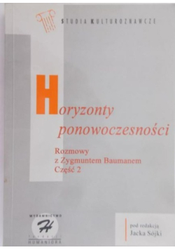 Horyzonty ponowoczesności Część 2