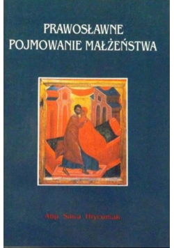Prawosławne pojmowanie małżeństwa
